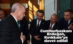 Cumhurbaşkanı Erdoğan, Kırıkkale’ye davet edildi