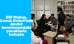 Elif Makas, Çocuk Evleri’nde devlet korumasındaki çocuklarla buluştu