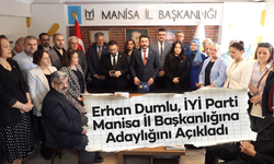 Erhan Dumlu, İYİ Parti Manisa İl Başkanlığına Adaylığını Açıkladı