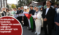 Kırıkkale’de kadınlar, ‘Gazze’nin sessiz çığlığına ses olmak’ için toplandı!