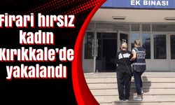 Firari hırsız kadın Kırıkkale’de yakalandı