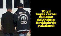 Firari hükümlü Kırıkkale’de yakalandı