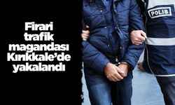 Firari trafik magandası Kırıkkale’de yakalandı