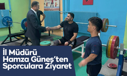 İl Müdürü Hamza Güneş’ten Sporculara Ziyaret