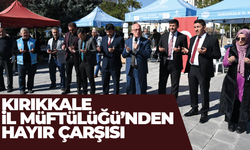Kırıkkale İl Müftülüğü’nden ‘Hayır Çarşısı’