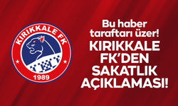 Kırıkkale FK’den sakatlık açıklaması!