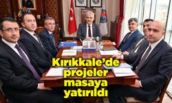 Kırıkkale’de projeler masaya yatırıldı