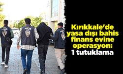 Kırıkkale'de yasa dışı bahis finans evine operasyon: 1 tutuklama