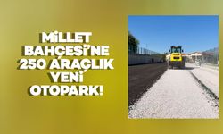 Millet Bahçesi’ne 250 Araçlık Yeni Otopark
