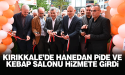 Kırıkkale’de Hanedan Pide ve Kebap Salonu hizmete girdi