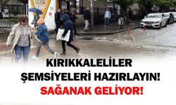 Kırıkkale’ye yeni haftada sağanak geliyor!