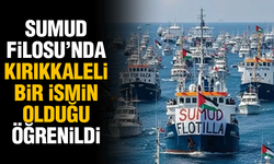 Sumud Filosu’nda Kırıkkaleli bir ismin de olduğu ortaya çıktı!