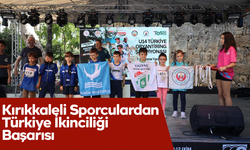 Kırıkkaleli Sporculardan Türkiye İkinciliği Başarısı