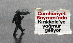 Kırıkkale’ye soğuk ve yağışlı hava geliyor