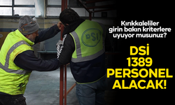 DSİ, Taşra Teşkilatına 1.389 Personel Alacak