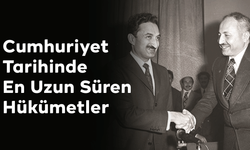 Cumhuriyet Tarihinde En Uzun Süren Hükümetler