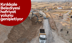 Kırıkkale Belediyesi hafriyat yolunu genişletiyor