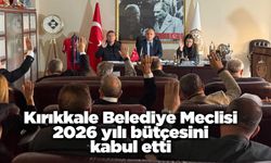 Kırıkkale Belediye Meclisi 2026 yılı bütçesini kabul etti