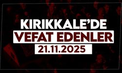 Kırıkkale’de bugün (21 Kasım 2025) vefat edenler