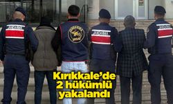 Kırıkkale’de 2 hükümlü yakalandı