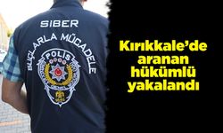 Kırıkkale’de aranan hükümlü yakalandı