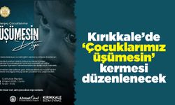 Kırıkkale’de ‘Çocuklarımız üşümesin’ kermesi düzenlenecek