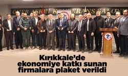 Kırıkkale’de ekonomiye katkı sunan firmalara plaket verildi
