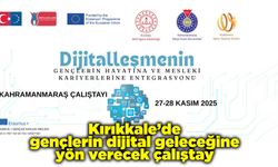 Kırıkkale’de gençlerin dijital geleceğine yön verecek çalıştay