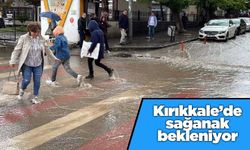 Kırıkkale’de sağanak bekleniyor