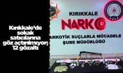 Kırıkkale’de sokak satıcılarına göz açtırılmıyor; 12 gözaltı