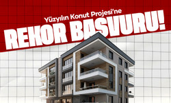 Yüzyılın Konut Projesi’ne Rekor Başvuru!