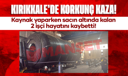 Kırıkkale’de feci iş kazası! Sacın altında kalan 2 işçi hayatını kaybetti!