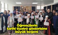 Öğrencilerin tarihi tiyatro gösterisine büyük beğeni