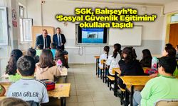 SGK, Balışeyh’te ‘Sosyal Güvenlik Eğitimini’ okullara taşıdı