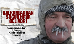 Balkanlar’dan Soğuk Hava Dalgası Geliyor