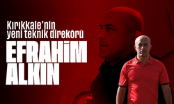 Kırıkkale Futbol Kulübü’nün Yeni Teknik Direktörü Efrahim Alkın oldu