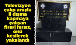 Televizyon çalıp araçla il dışına kaçmaya çalışan firari hırsız, önü kesilerek yakalandı