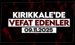 Kırıkkale’de bugün vefat edenler 09 Kasım 2025