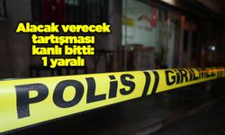 Alacak verecek tartışması kanlı bitti: 1 yaralı