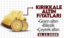 KIRIKKALE’DE BUGÜN ALTIN NE KADAR? 21 Aralık 2025