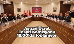 Asgari Ücret Tespit Komisyonu 18:00’da toplanıyor