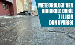 Meteoroloji'den Kırıkkale dahil 7 il için don uyarısı