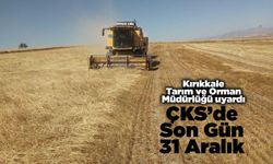 ÇKS başvurularında son gün 31 Aralık