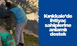 Kırıkkale’de ihtiyaç sahiplerine anlamlı destek
