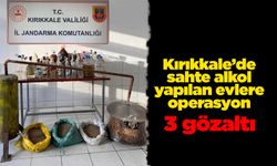Kırıkkale’de sahte alkol yapılan evlere operasyon