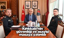 Kırıkkale’nin güvenliği ve asayişi masaya yatırıldı