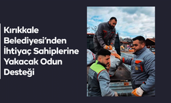Kırıkkale Belediyesi’nden İhtiyaç Sahiplerine Yakacak Odun Desteği