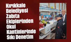 Kırıkkale Belediyesi Zabıta Ekiplerinden Okul Kantinlerinde Sıkı Denetim
