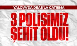 Bakan Yerlikaya, “3 kahraman polisimiz şehit olmuştur”