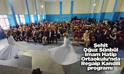 Şehit Oğuz Sünbül İmam Hatip Ortaokulu’nda Regaip Kandili programı